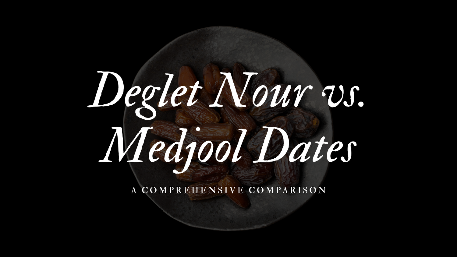 Deglet Noor and Medjool dates compared side by side